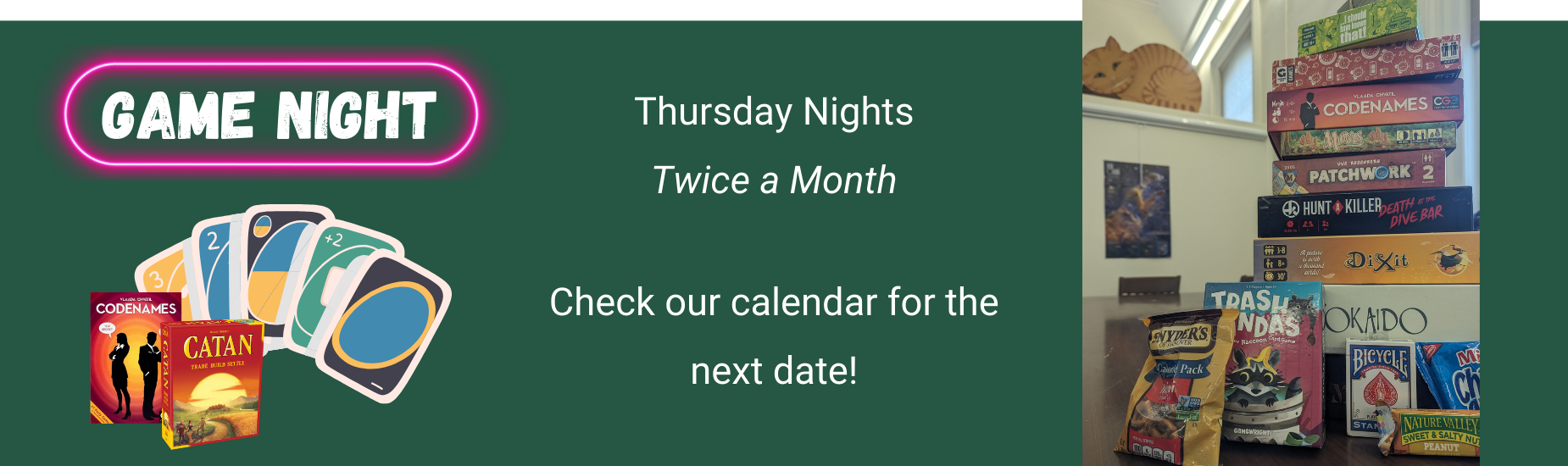 Game Night Thursday nights - see calendar