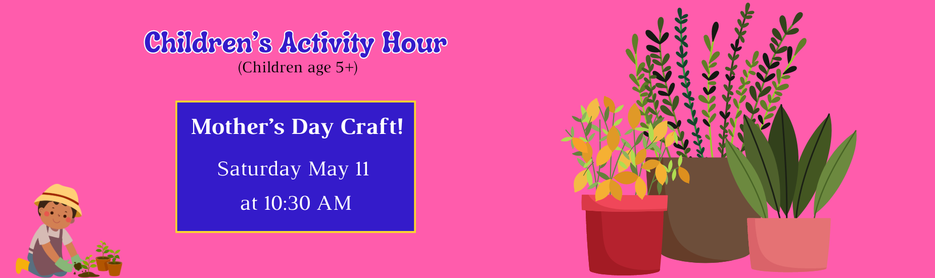 Mother's Day children's activity Saturday May 11